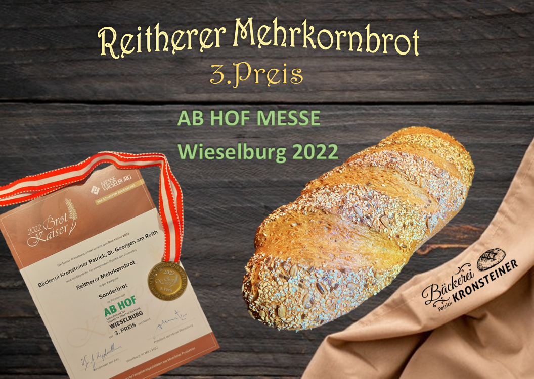 AB HOF MESSE  2022 Bäckerei Patrick Kronsteiner 3. Preis Reitherer Mehrkornbrot